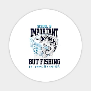 Fishing is Importanter! Fun Fishing T-Shirt Magnet